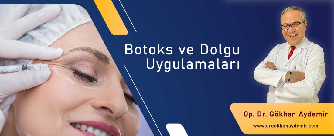 Botoks ve Dolgu Uygulamaları